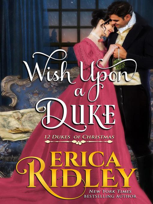 Title details for Wish Upon a Duke by Erica Ridley - Available